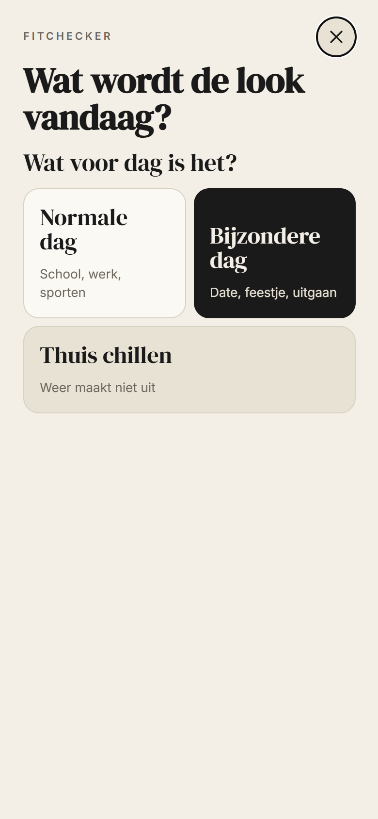 Het startscherm: Wat wordt de look vandaag?